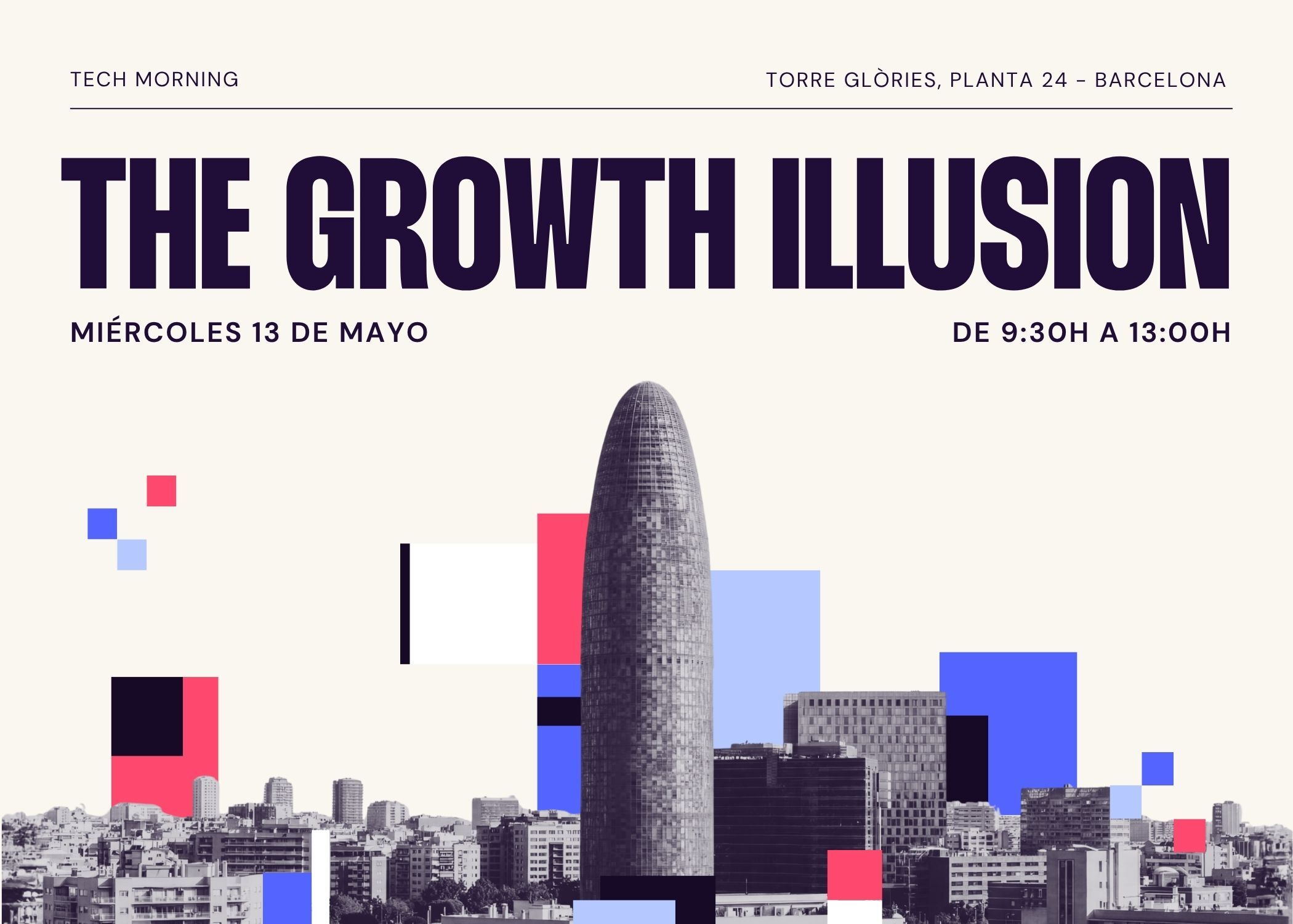 Tech Mornings The Growth Illusion en Barcelona