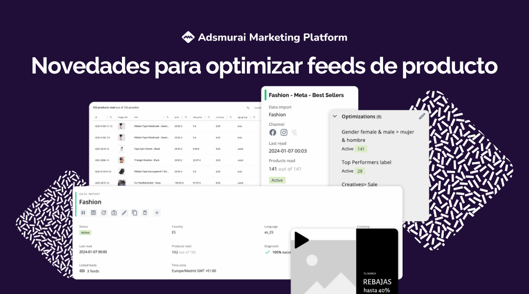 novedades optimizacion feeds adsmurai marketing platform