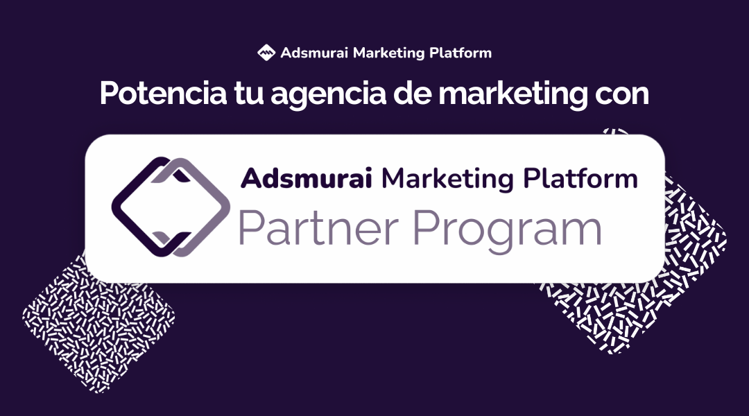 adsmurai marketing platform programa de partners